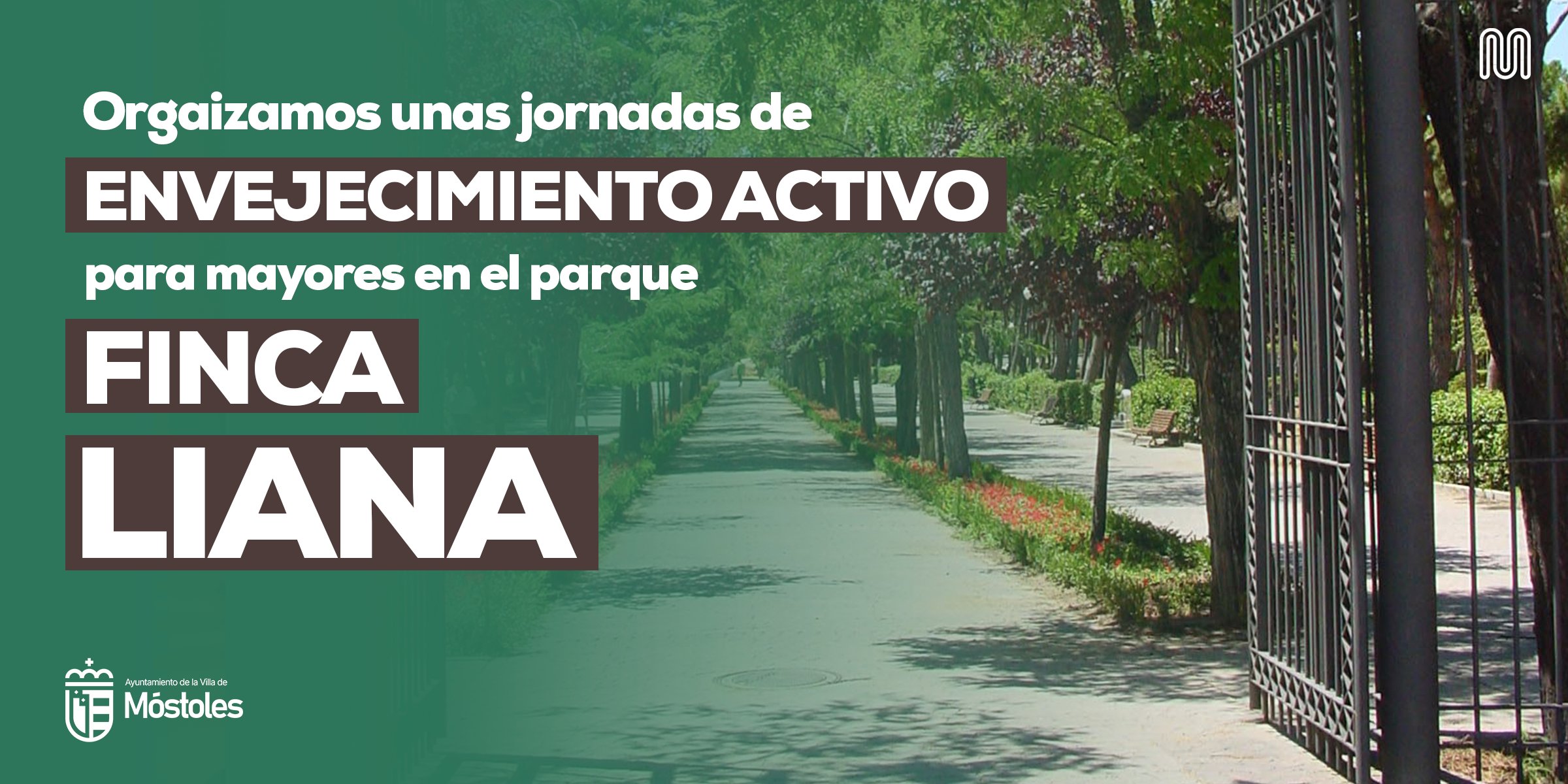 El Ayuntamiento de Móstoles organiza unas jornadas de envejecimiento activo para mayores en Parque Finca Liana