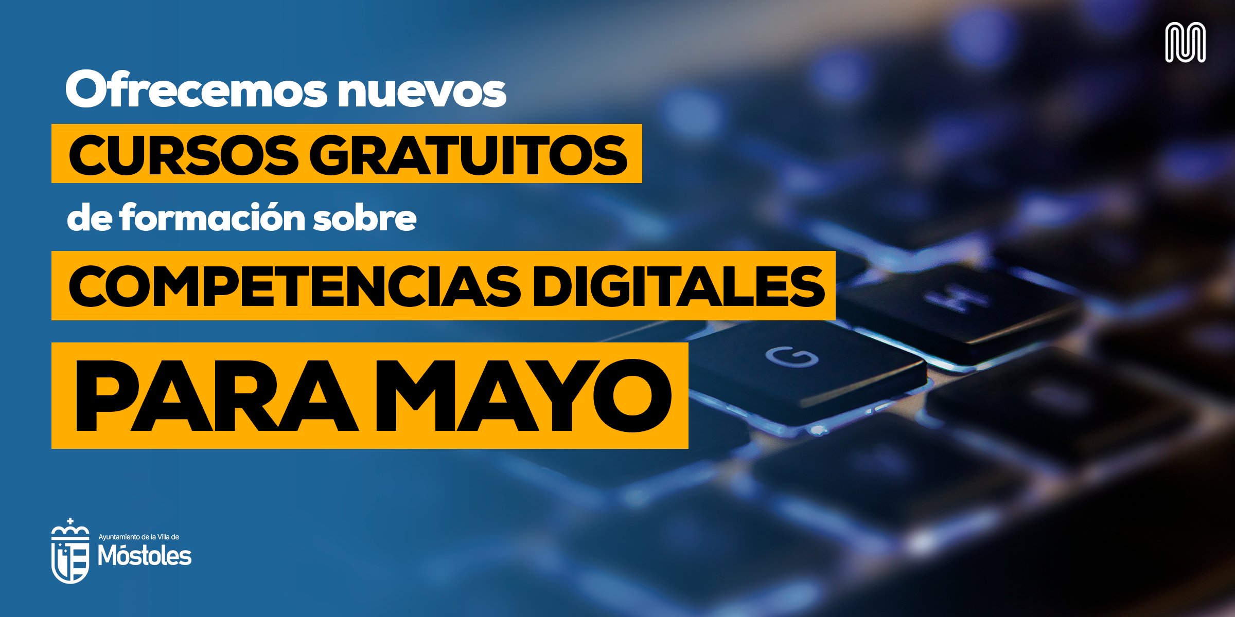 El Ayuntamiento de Móstoles ofrece nuevos cursos gratuitos de formación sobre competencias digitales para el mes de mayo